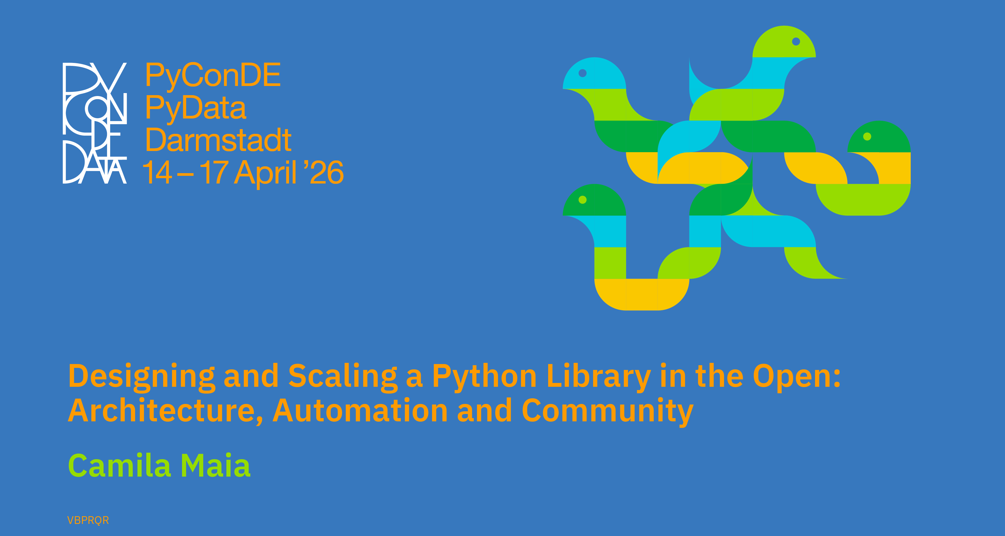 Social card for talk: Designing and Scaling a Python Library in the Open: Architecture, Automation and Community
