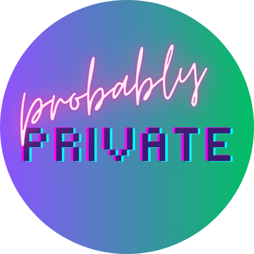 Probably Private
